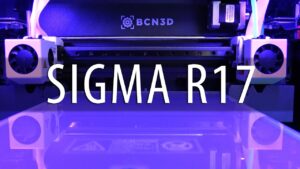 Descubre las increíbles características de la Sigma R17, la última incorporación de BCN3D al mundo de la impresión 3D